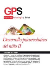 DESARROLLO PSICOEVOLUTIVO DEL NIÑO II