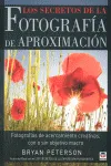 SECRETOS DE LA FOTOGRAFIA DE APROXIMACION,LOS