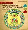 TALLER DE MANDALAS PARA DESPERTAR LA CREATIVIDAD