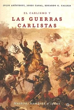 CARLISMO Y LAS GUERRAS CARLISTAS,EL
