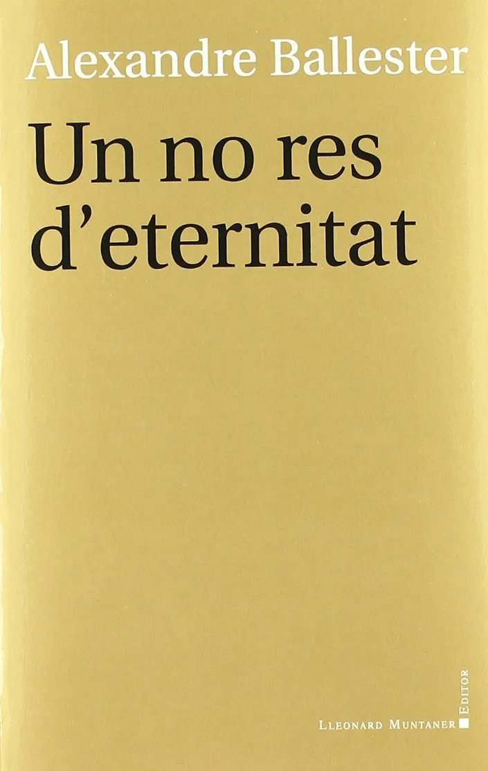 NO RES D'ETERNITAT,UN