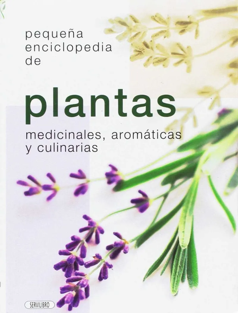 PEQUEÑA ENCICLOPEDIA DE PLANTASW MEDICINALES