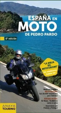ESPAÑA EN MOTO -LA BIBLIA DEL MOTOTURISMO-