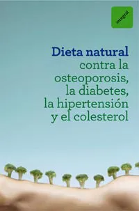 DIETA NATURAL CONTRA LA OSTEOPOROSIS LA DIABETES