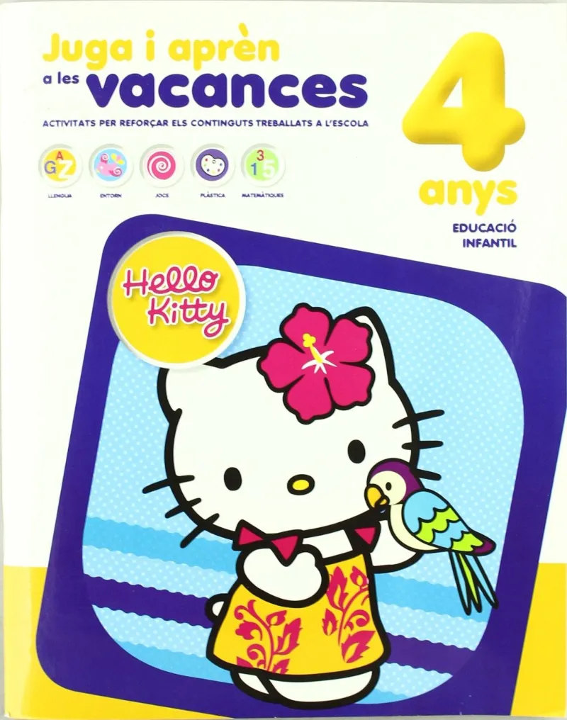 HELLO KITTY 4 ANYS -JUGA I APREN A LES VACANCES-