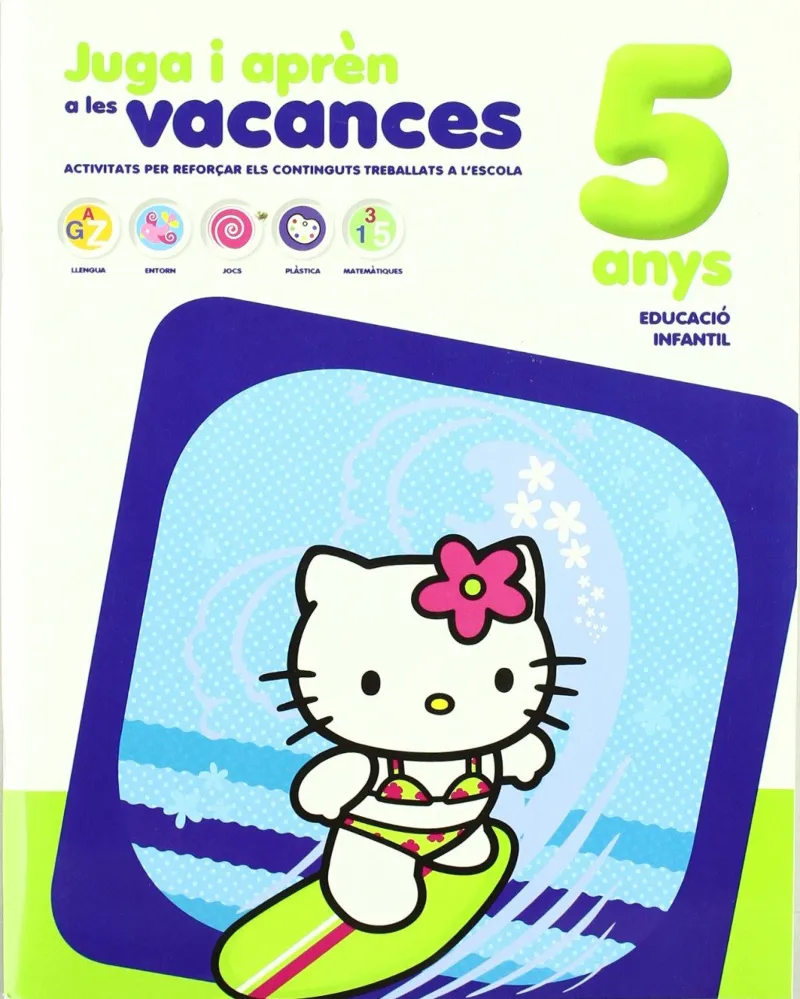HELLO KITTY 5 ANYS -JUGA I APREN A LES VACANCES-