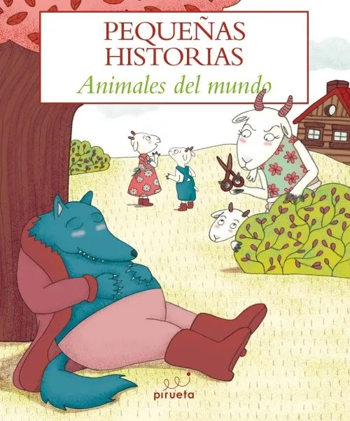 PEQUEÑAS HISTORIAS -ANIMALES DEL MUNDO-