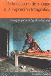 DE LA CAPTURA DE IMAGEN A LA IMPRESION FOTOGRAFICA