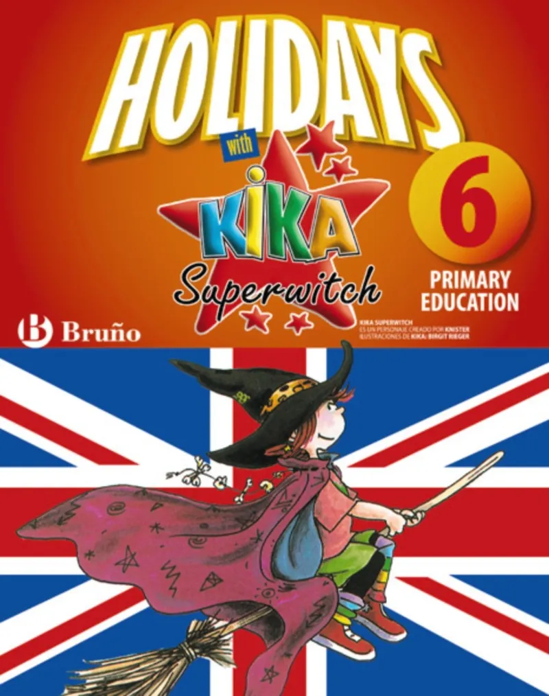 HOLIDAYS WITH KIKA SUPERWITCH PRIMARY EDUCATION 6