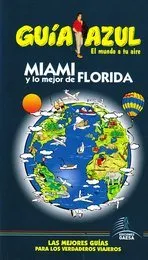MIAMI Y LO MEJOR DE FLORIDA -ED.2011-
