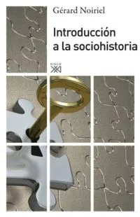 INTRODUCCION A LA SOCIOHISTORIA