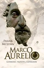 MARCO AURELIO -GUERRERO FILOSOFO EMPERADOR-
