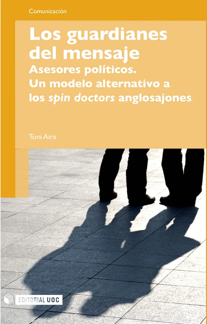 GUARDIANES DEL MENSAJE,LOS -ASESORES POLITICOS-