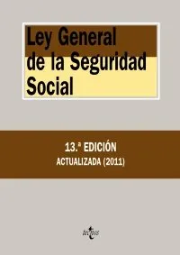 LEY GENERAL DE LA SEGURIDAD SOCIAL -13º EDICION-