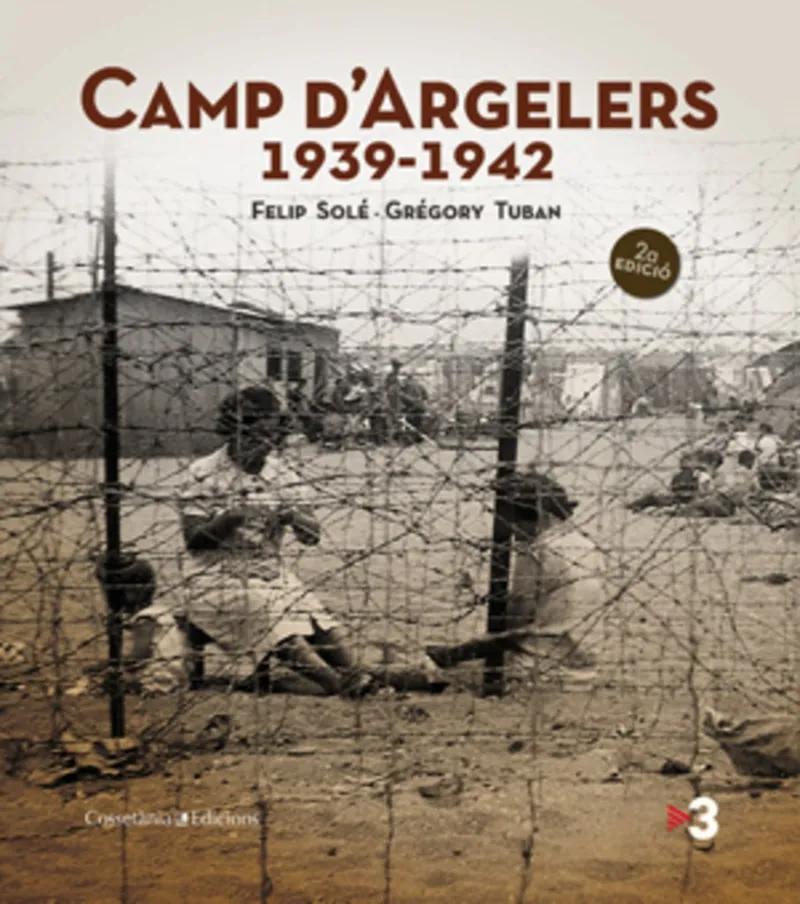 CAMP D'ARGELES 1939/1942-PENDENT D'EXISTENCI