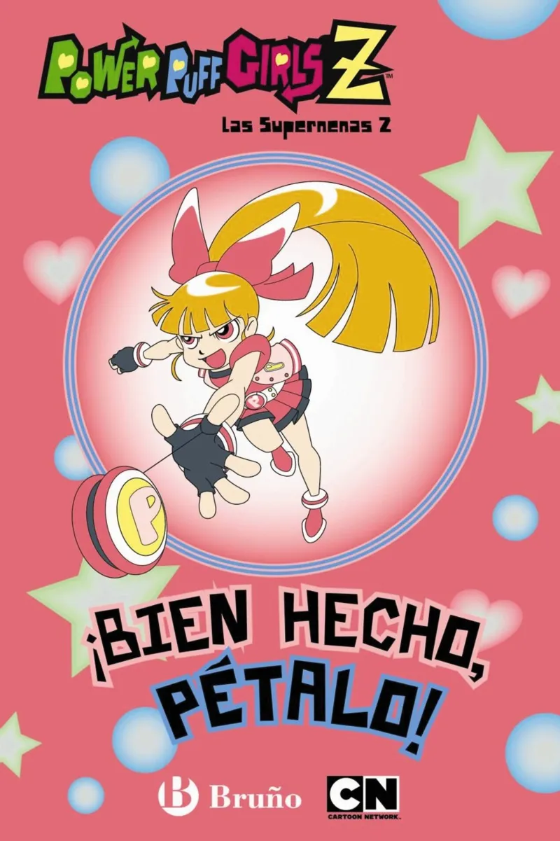 SUPERNENAS Z,LAS: ­BIEN HECHO PETALO!