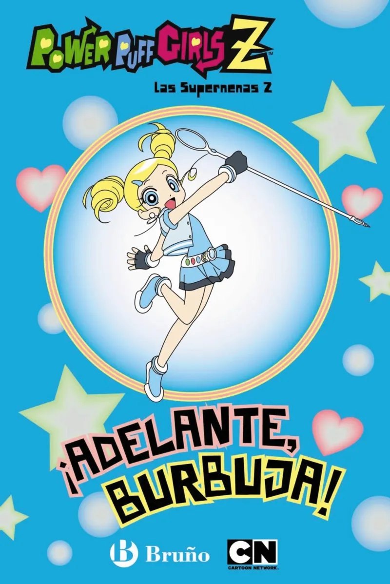SUPERNENAS Z,LAS : ­ADELANTE BURBUJA!