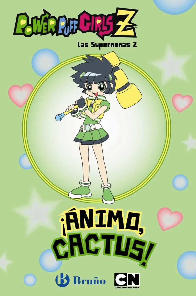 SUPERNENAS Z,LAS, ­ANIMO CACTUS!