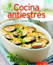 COCINA ANTIESTRES -FACIL RAPIDA Y PRACTICA-