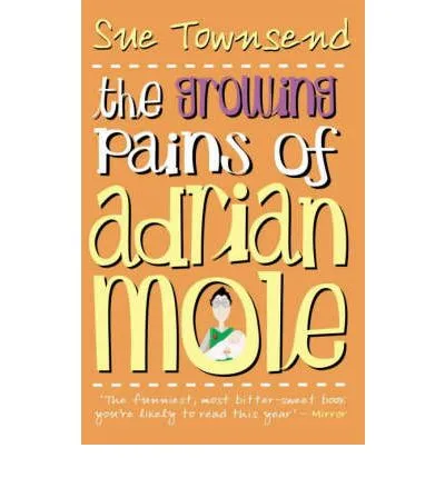 GROWING PAINS OF ADRIAN MOLE,THE
