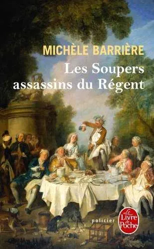 SOUPERS ASSASSINS DU REGENT,LES