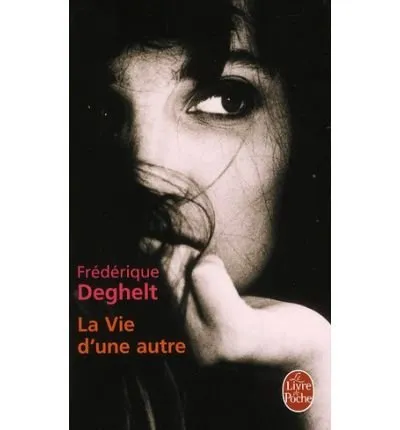 VIE D'UNE AUTRE,LA