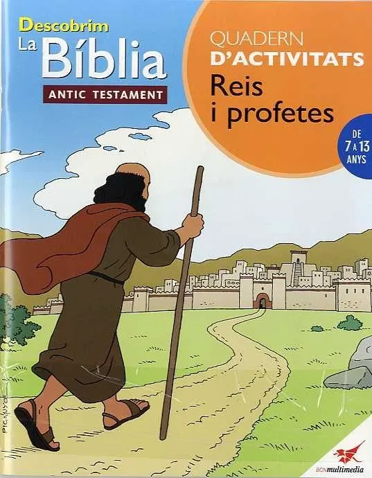 DESCOBRIM LA BIBLIA -REIS I PROFETES-