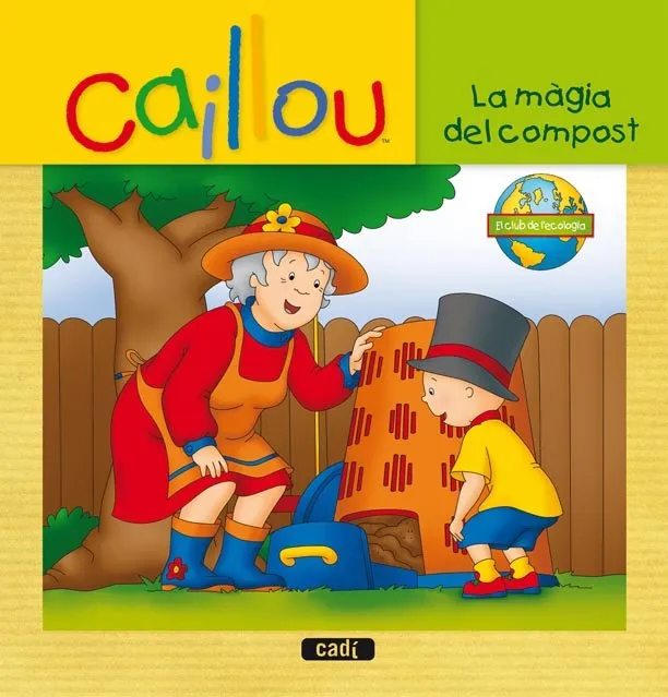CAILLOU - LA MAGIA DEL COMPOST-