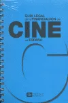 GUIA LEGAL DE LA FINANCIACION DEL CINE EN ESPAÑA