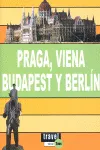PRAGA VIENA BUDAPEST Y BERLIN