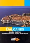 BALCANES -CROACIA ESLOVENIA BOSNIA HERZEGOVINA