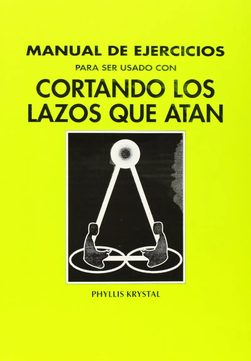 MANUAL DE EJERCICOS CORTANDO LOS LAZOS QUE ATAN