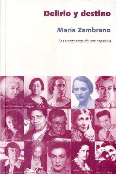 DELIRIO Y DESTINO-LOS VEINTE AÑOS DE UNA ESPAÑOLA-