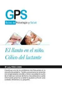 LLANTO EN EL NIÑO,EL / COLICO DEL LACTANTE