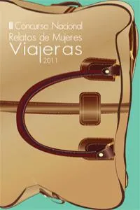 RELATOS DE MUJERES VIAJERAS -II CONCURSO NACIONAL