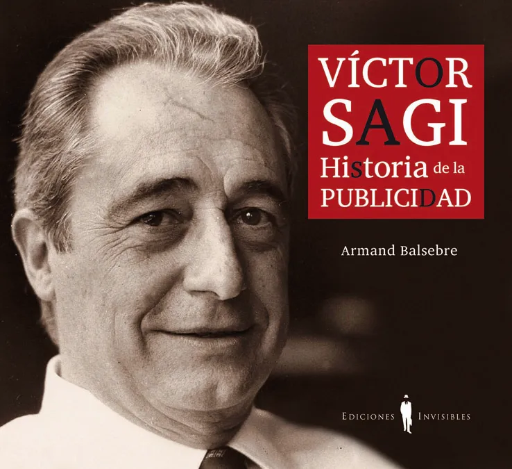 VICTOR SAGI -HISTORIA DE LA PUBLICIDAD-