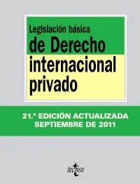 LEGISLACION BASICA DE DERECHO INTERNACIONAL PRIV.