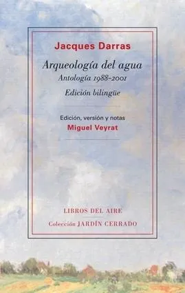 ARQUEOLOGIA DEL AGUA -ANTOLOGIA 1988-2001-