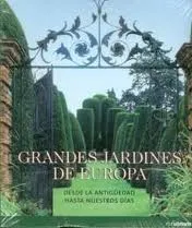 GRANDES JARDINES DE EUROPA. DESDE LA ANTIGUEDAD HA