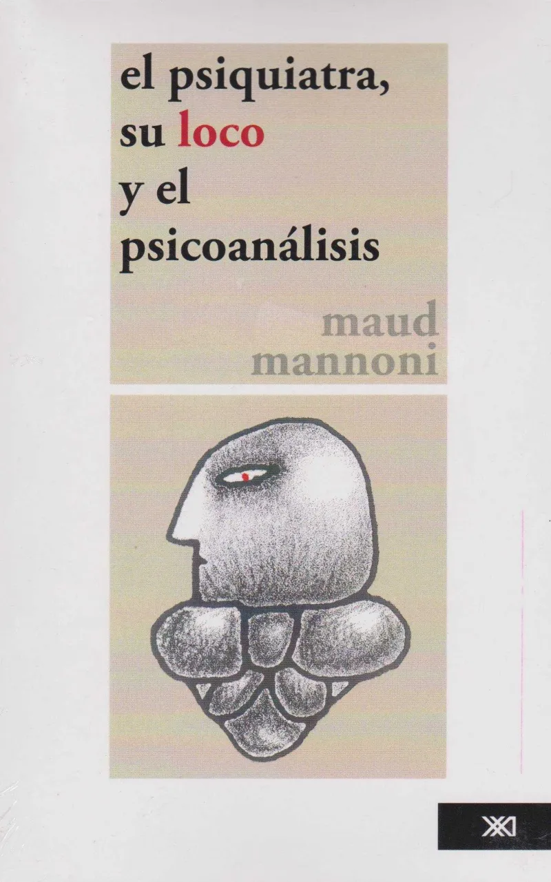 PSIQUIATRA SU LOCO Y EL PSICOANALISIS,EL