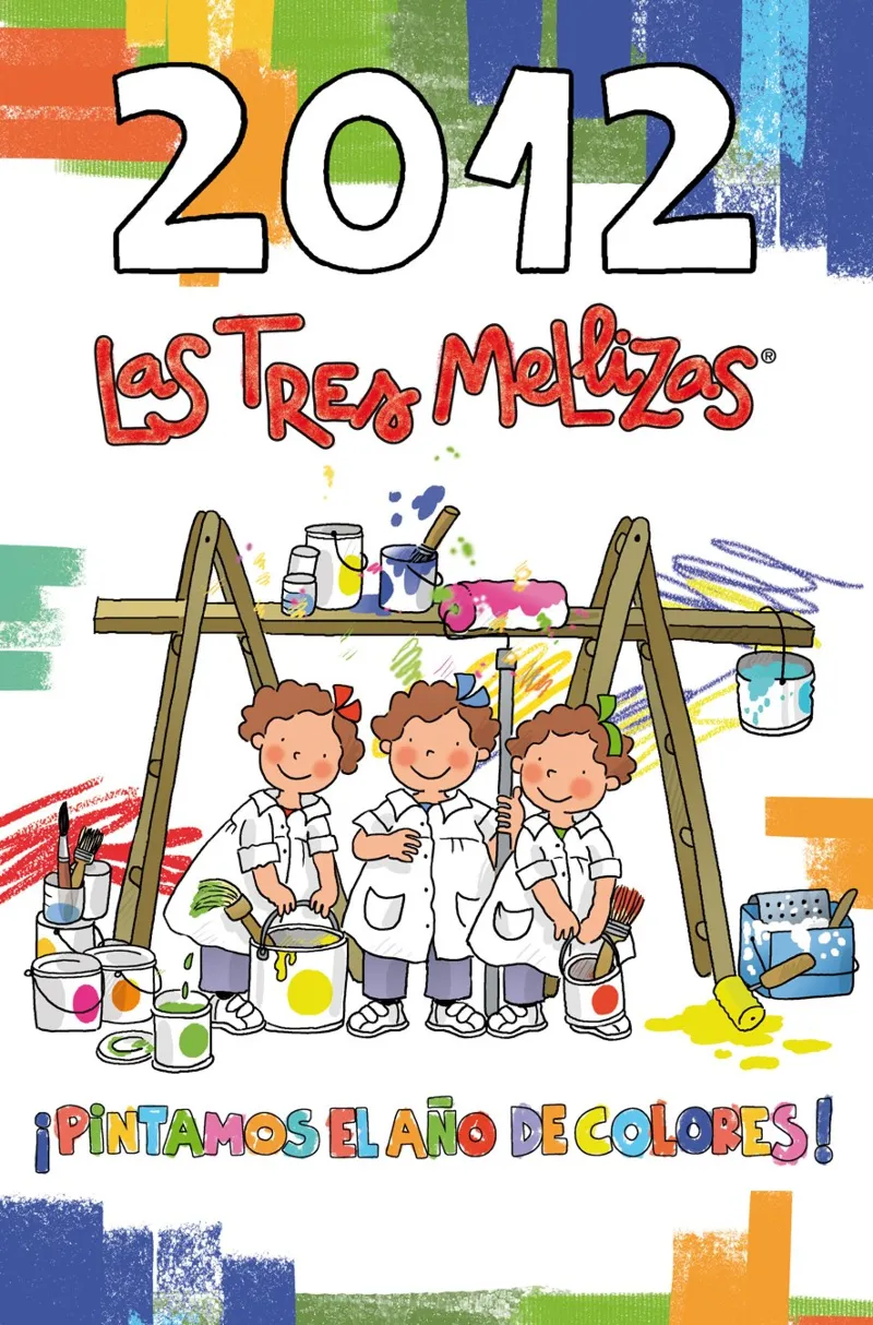 2012 LAS TRES MELLIZAS­PINTAMOS EL AÑO DE COLORES!