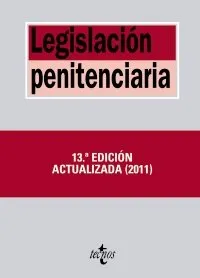 LEGISLACION PENITENCIARIA -13 ED. ACTUALIZADA 2011