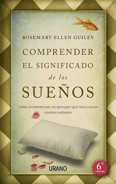 COMPRENDER EL SIGNIFICADO DE LOS SUEÑOS -6ºED.-