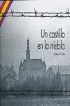 CASTILLO EN LA NIEBLA,UN