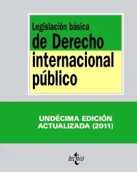 LEGISLACION BASICA DE DERECHO INTERNACIONAL PUBLIC