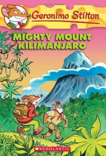 GERONIMO STILTON MIGHTY MOUNT KILIMANJARO