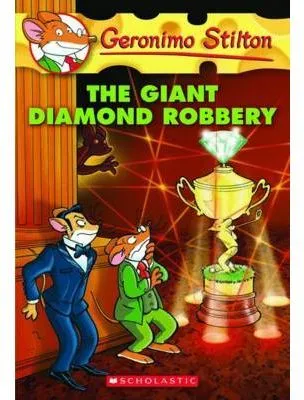 GERONIMO STILTON THE GIANT DIAMOND ROBBERY