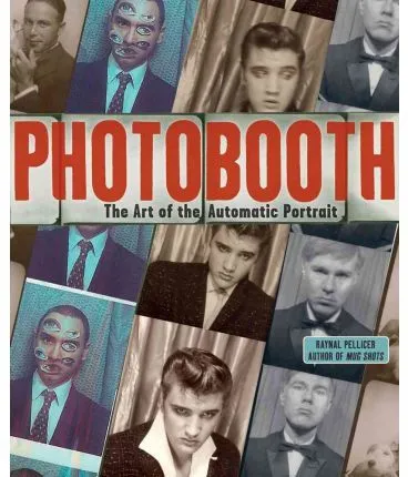 PHOTOBOOTH -THE ART OF THE AUTOMATIC PORTRAIT-