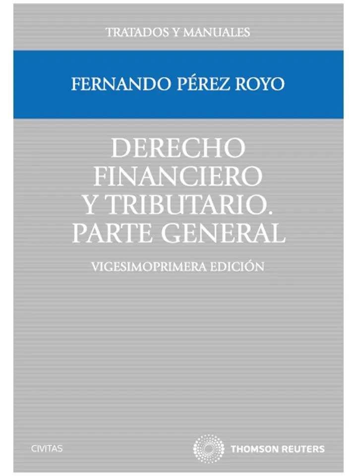 DERECHO FINANCIERO Y TRIBUTARIO PARTE GENERAL