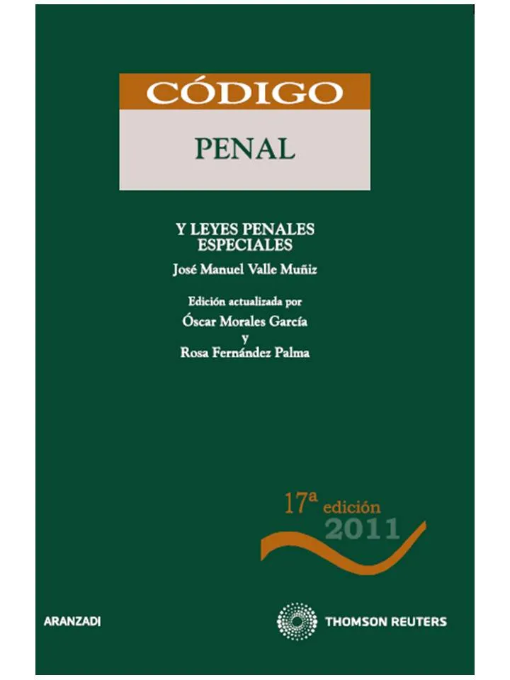 CODIGO PENAL Y LEYES PENALES ESPECIALES -17ED.2011